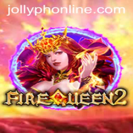 Discover the Magic of FireQueen2: A New Twist in Interactive Gaming