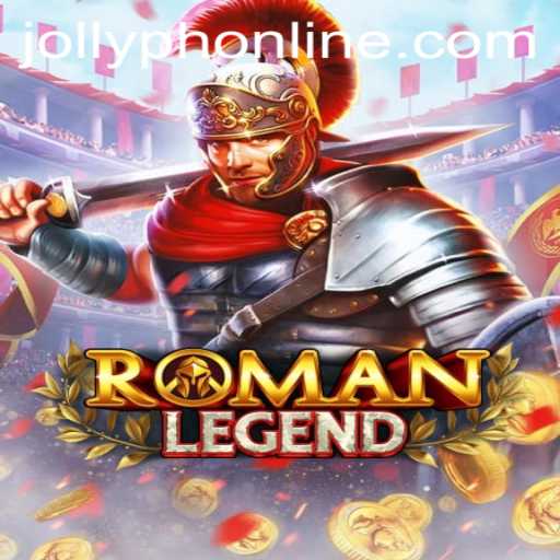Discover the Epic Adventure of RomanLegend: Embrace the World of JOLLYPH