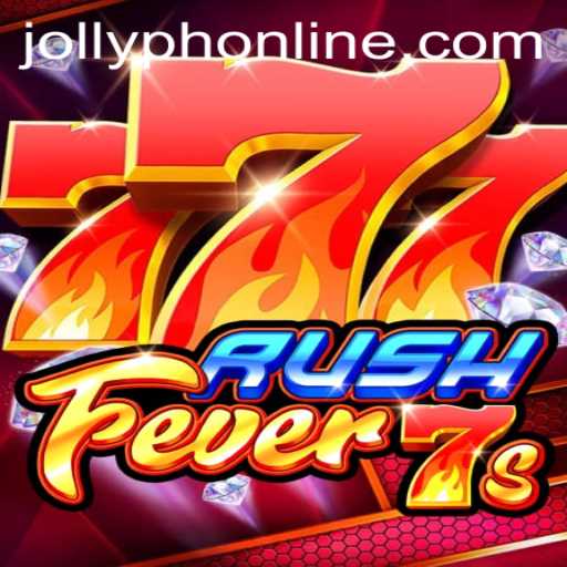 Dive into the Excitement of RushFever7s with JOLLYPH