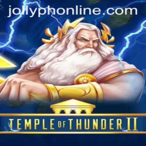 Unveiling the Mysteries of TempleofThunderII: A Journey Through JOLLYPH's Latest Adventure